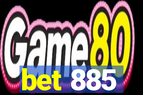 bet 885